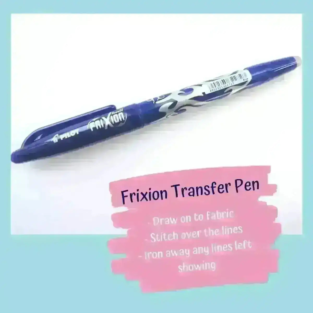 Pilot Frixion Pen – Erasable Hand Embroidery Transfer Pen