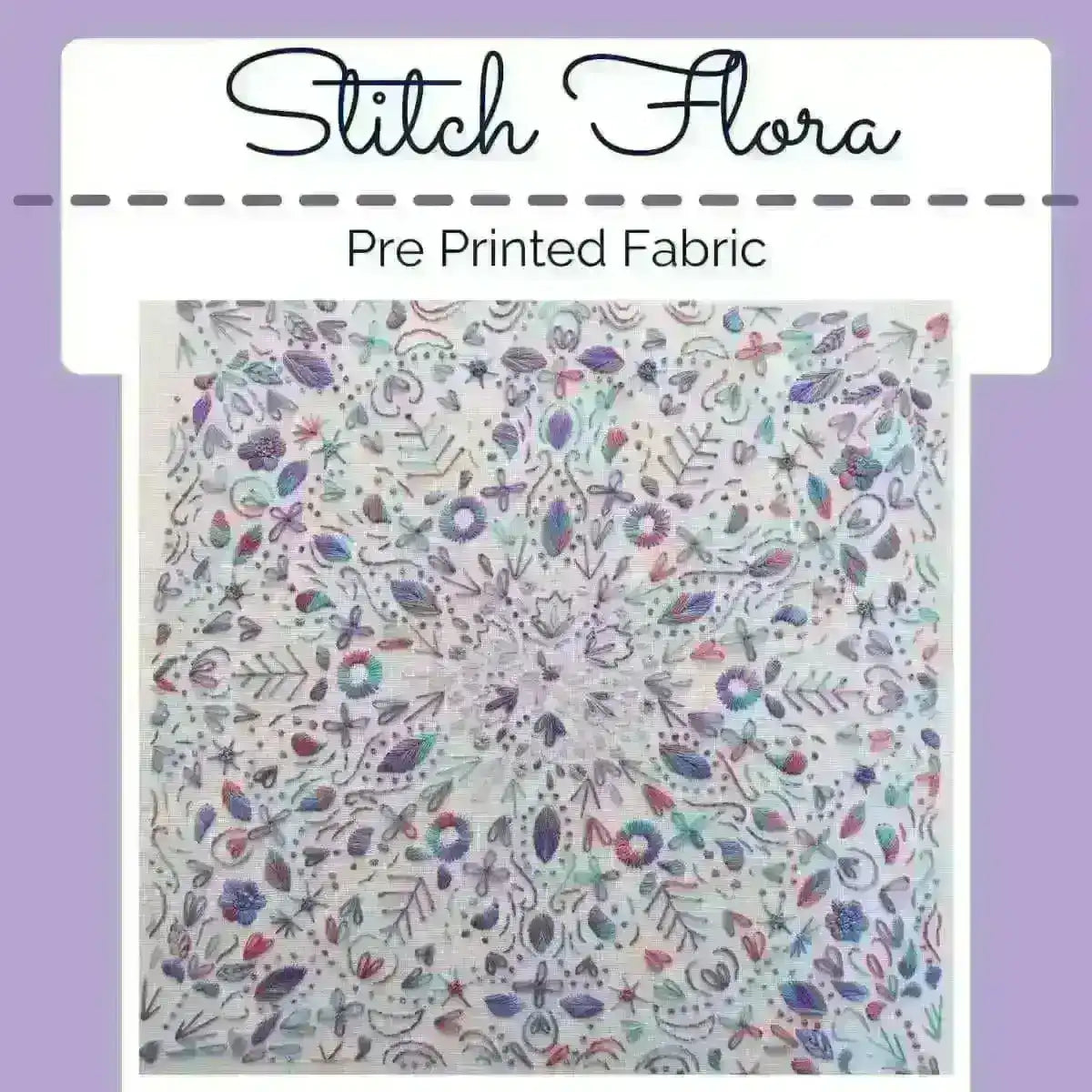 Stitch Flora, Pre Printed Fabric Panel PLUS PDF Pattern , Pre Printed Fabric Pattern , StitchDoodles , embroidery hoop kit, embroidery kit for adults, embroidery kit for beginners, embroidery kits for adults, embroidery kits for beginers, hand embroidery, hand embroidery fabric, modern embroidery kits, PDF pattern , StitchDoodles , shop.stitchdoodles.com