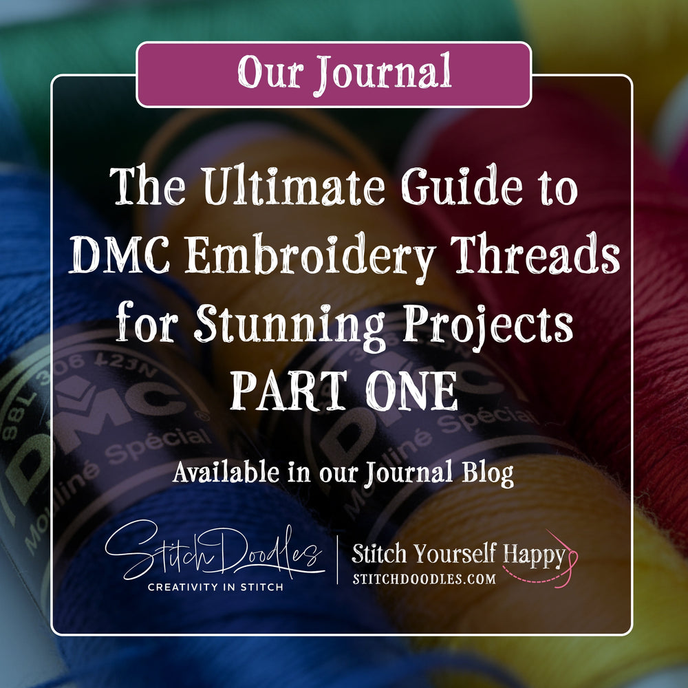 stitchdoodles the ultimate guide to DMC Embroidery Threads part 1