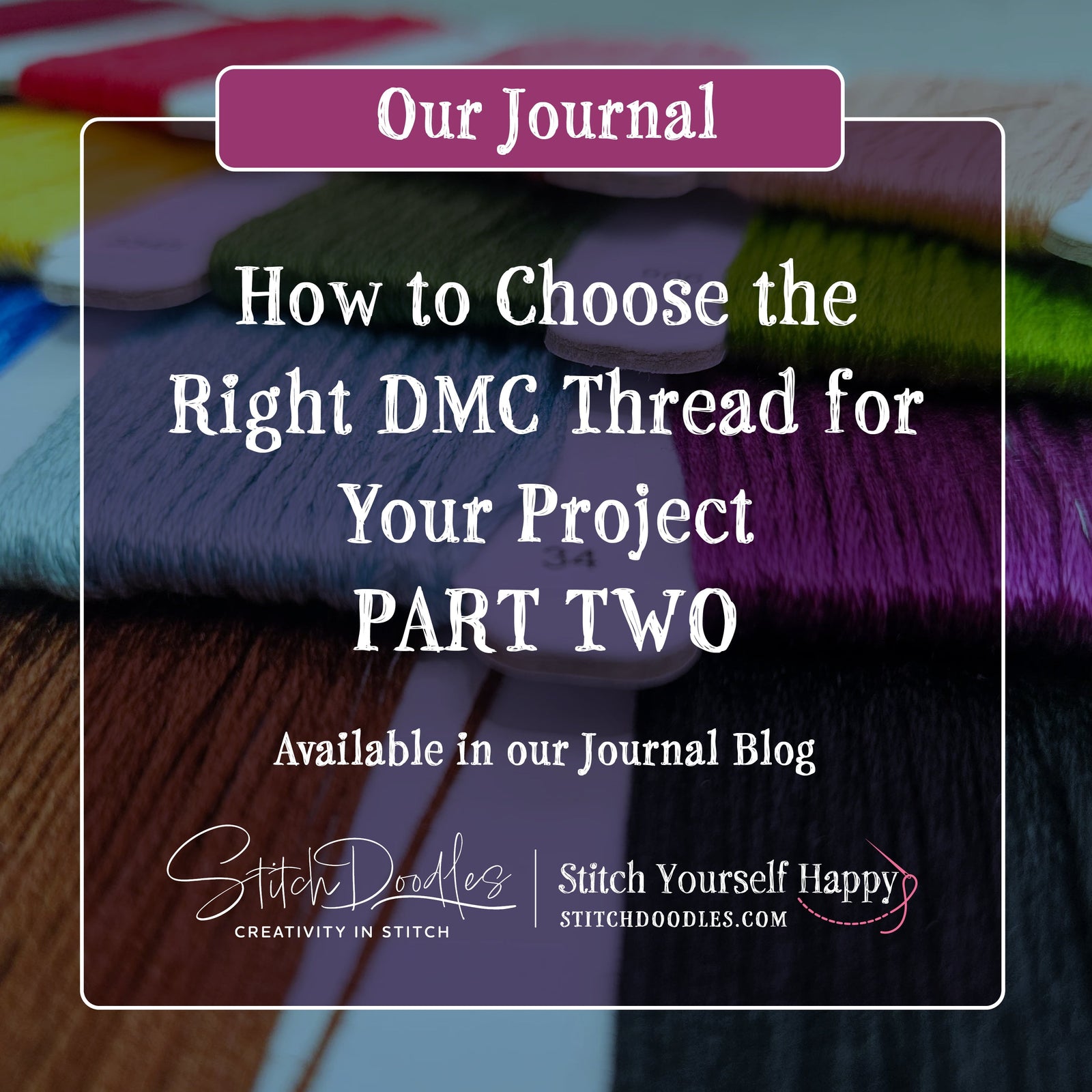 How to Choose the Right DMC Thread for Your Project