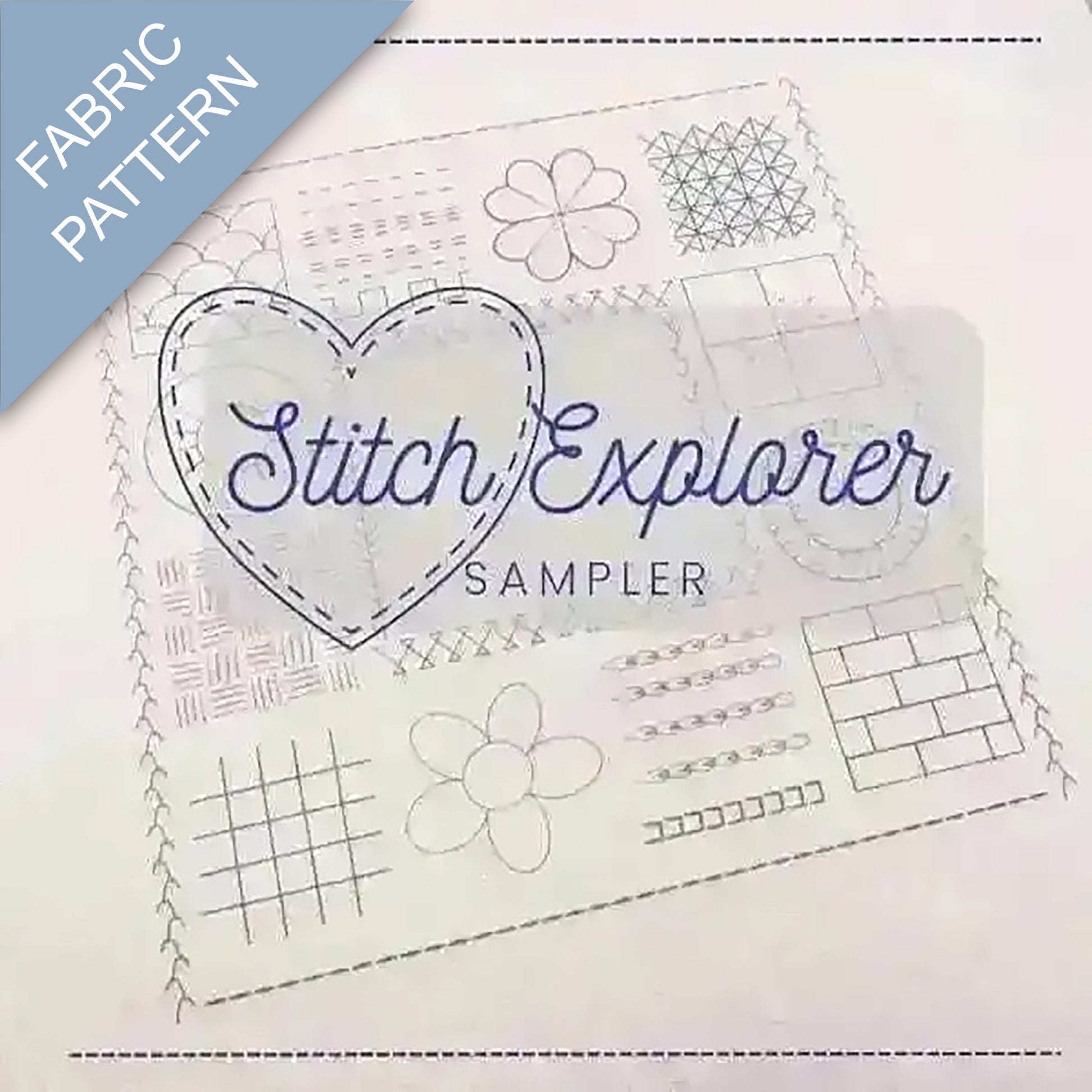 Fabric pattern with 'Stitch Explorer Sampler' branding on a light background